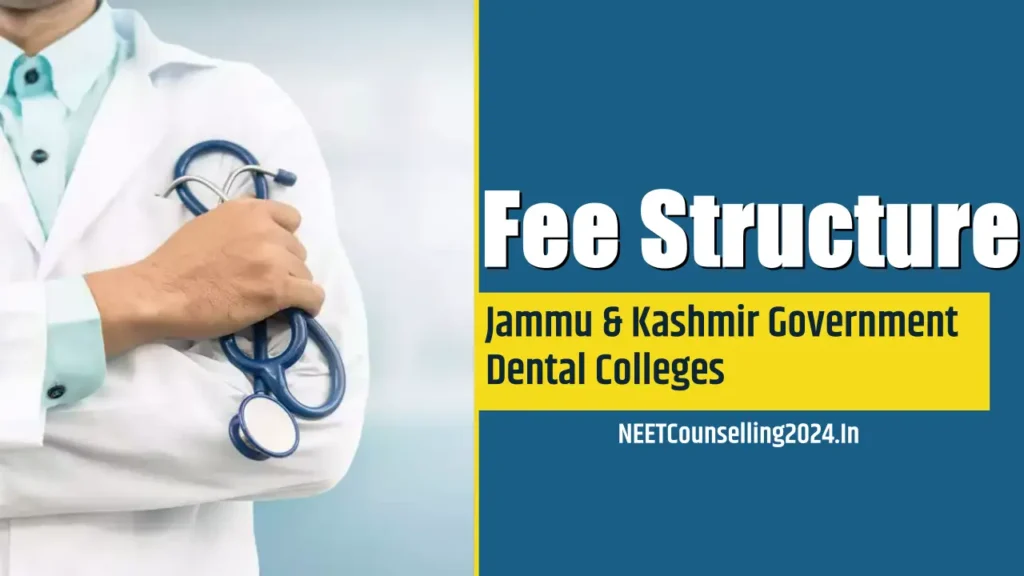 Jammu And Kashmir Government Dental Colleges Fee Structure