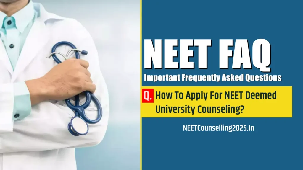 How To Apply For NEET Deemed University Counseling