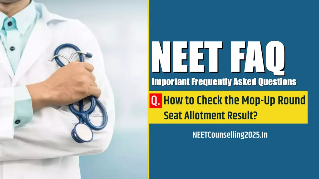 How to Check the Mop-Up Round Seat Allotment Result