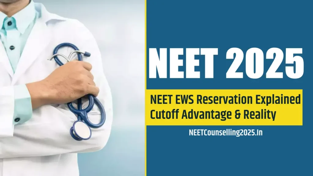 NEET EWS Reservation Explained – Cutoff Advantage & Reality