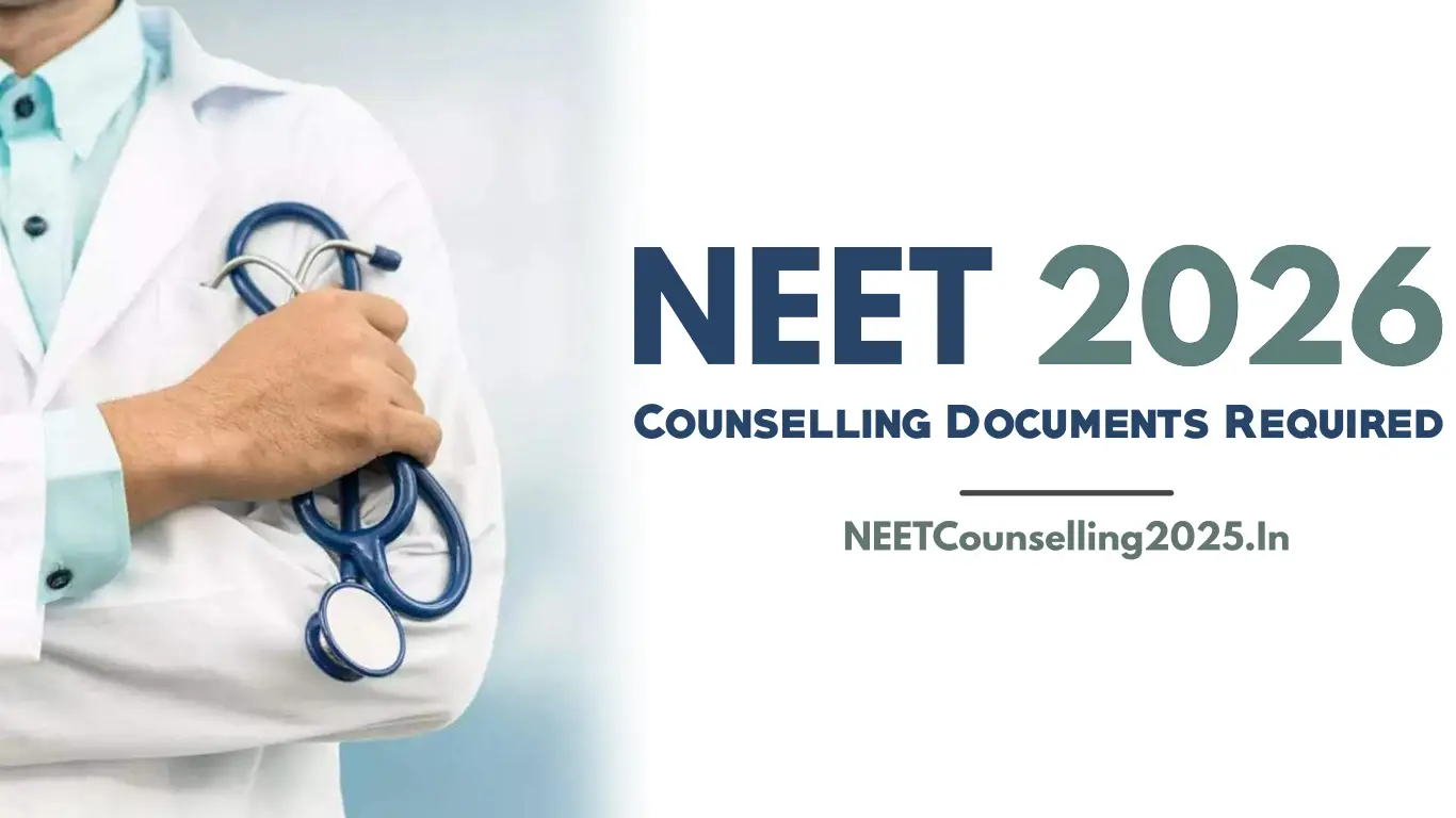 NEET Counselling 2026 Documents Required