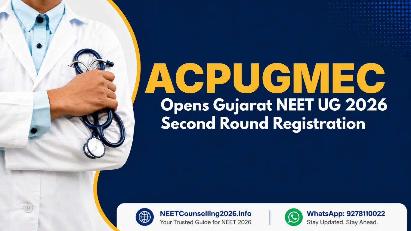 ACPUGMEC Opens Gujarat NEET UG 2026 Second Round Registration
