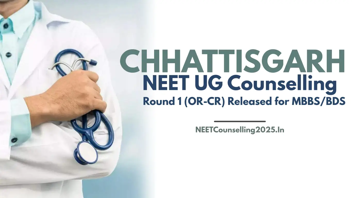 Chhattisgarh NEET UG 2026 Round 1 Update