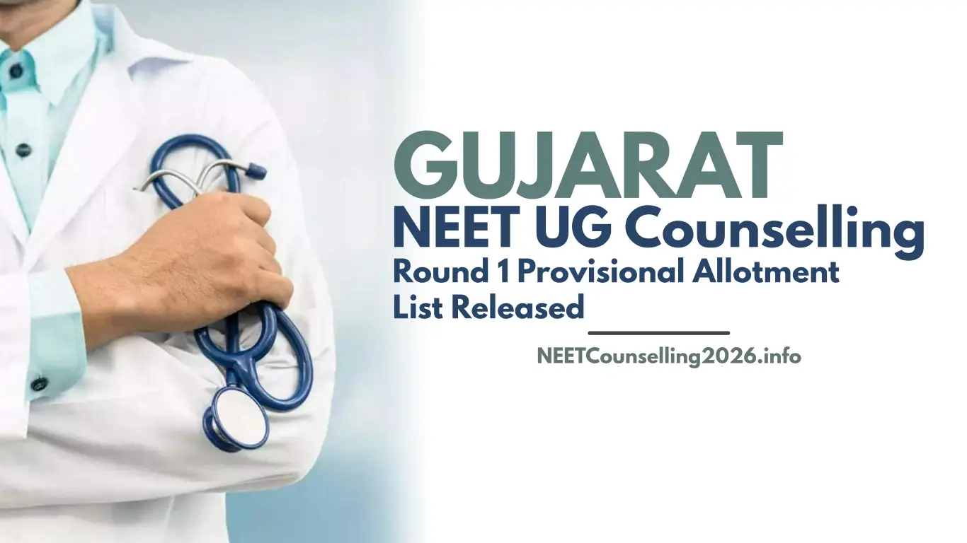 Gujarat NEET UG 2026 Round 1 Provisional Allotment List Released