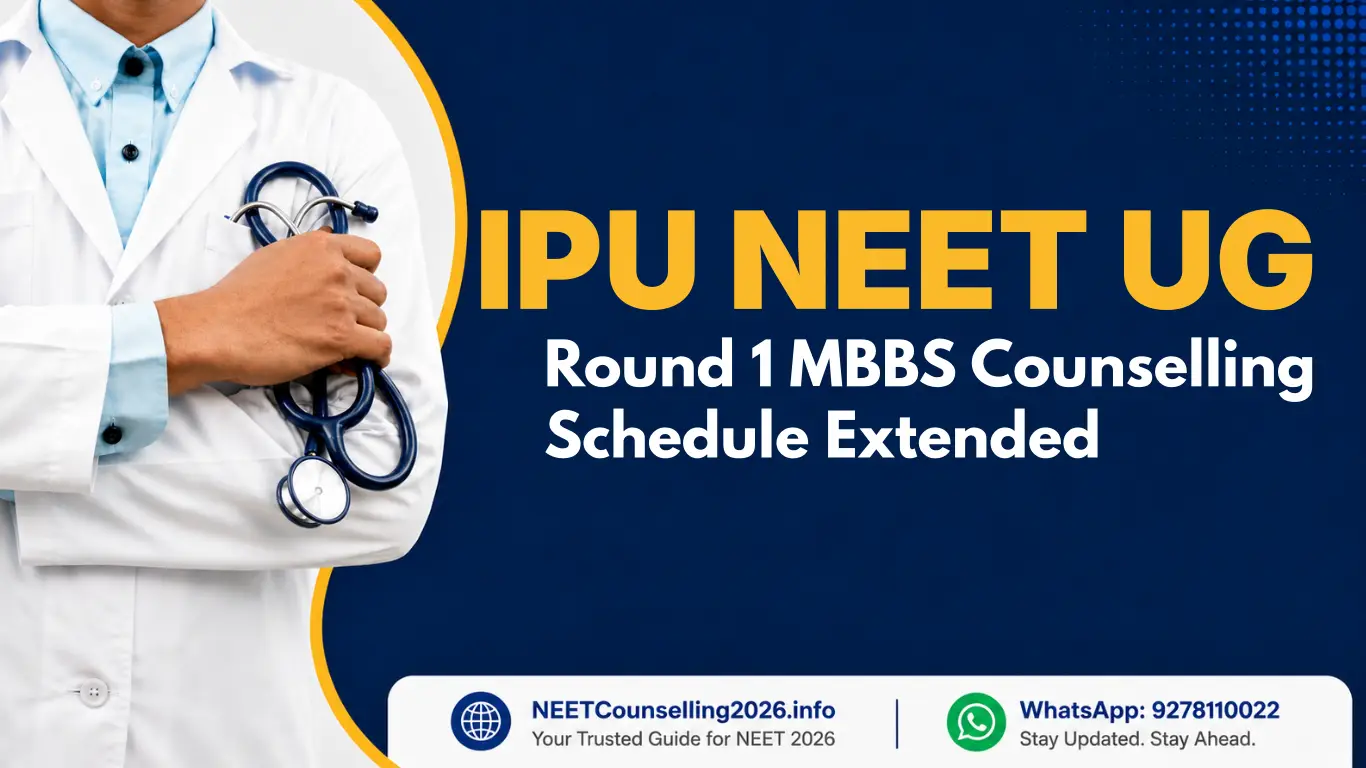 IPU NEET UG 2026 Round 1 MBBS Counselling Schedule Extended