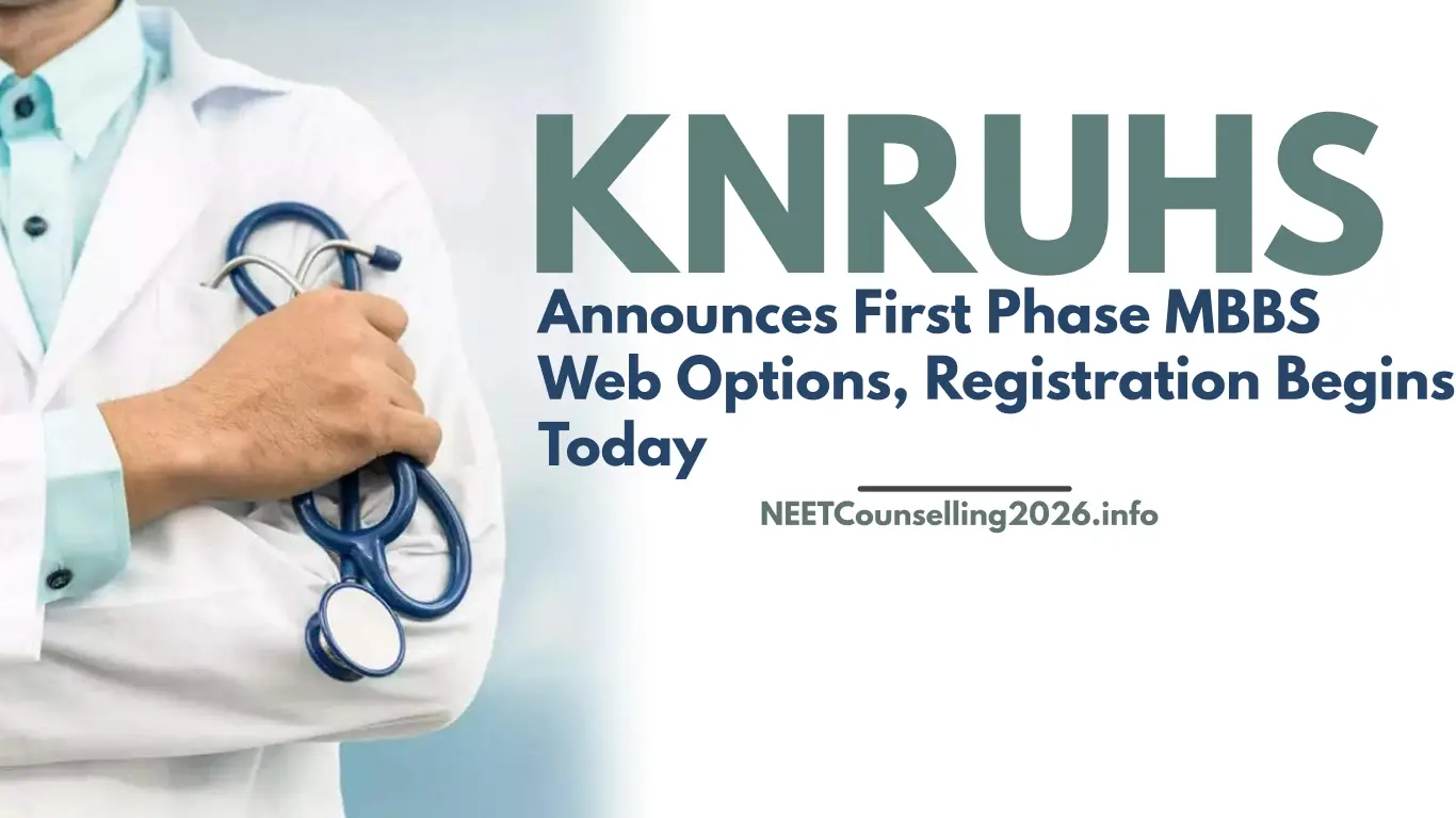 KNRUHS Announces First Phase MBBS Web Options Registration Begins Today