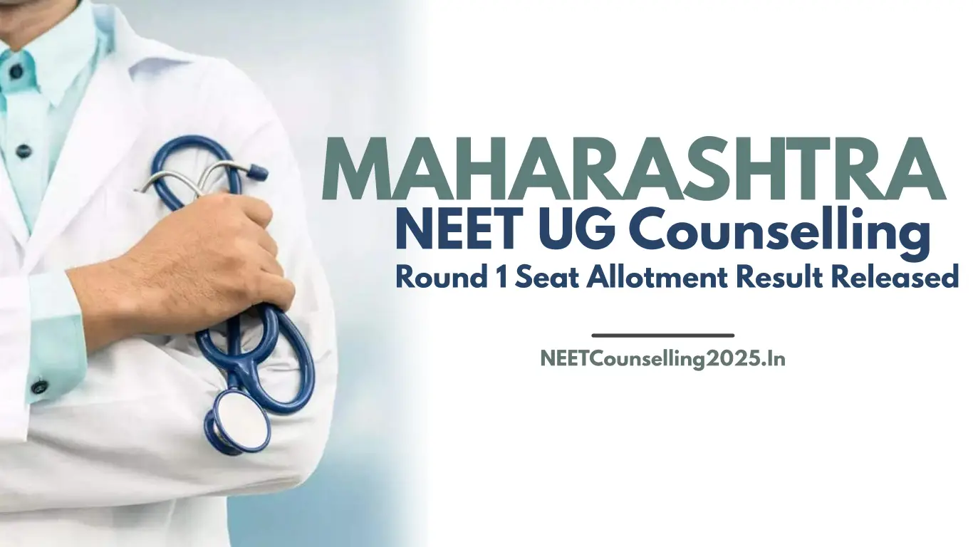 Maharashtra NEET UG 2026 Round 1 Seat Allotment Result Released