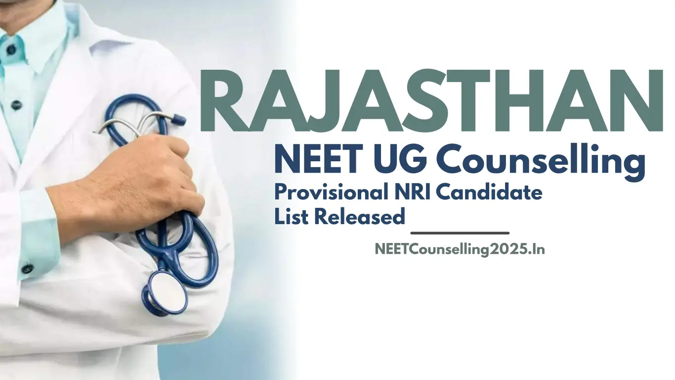 Rajasthan NEET Counselling Provisional NRI Candidate List Released