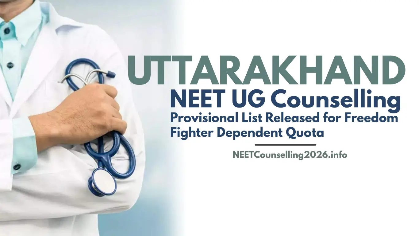 Uttarakhand NEET Provisional List Released for Freedom Fighter Dependent Quota