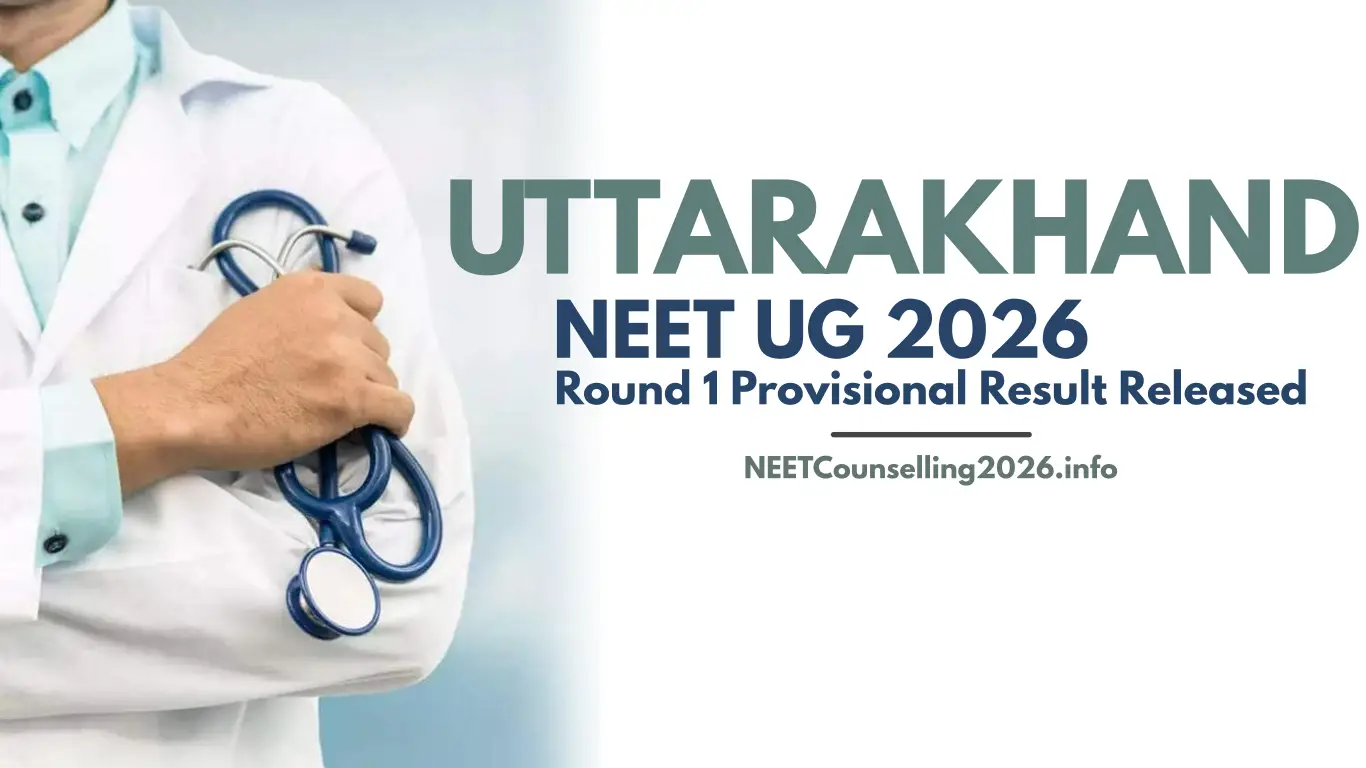 Uttarakhand NEET UG 2026 Round 1 Provisional Result Released