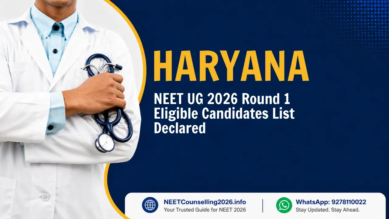 Haryana NEET UG 2026 Round 1 Eligible Candidates List Declared