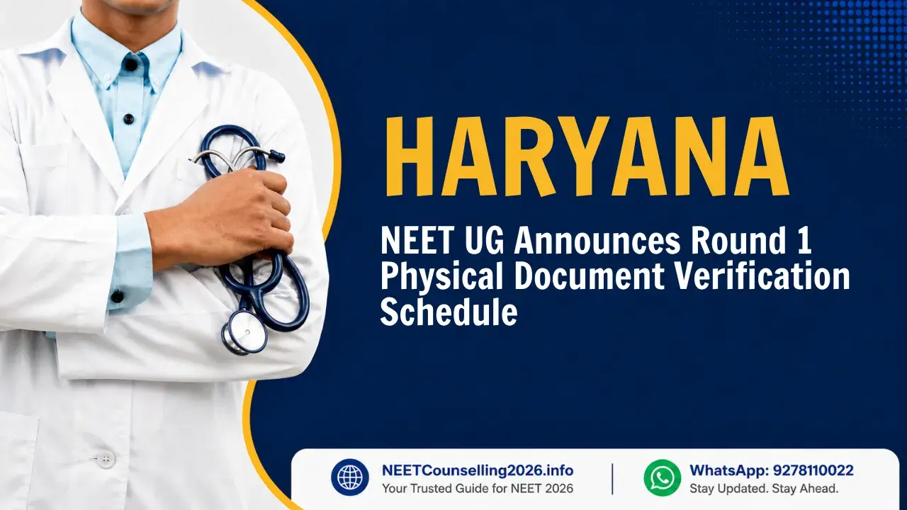 Haryana NEET UG Announces Round 1 Physical Document Verification Schedule