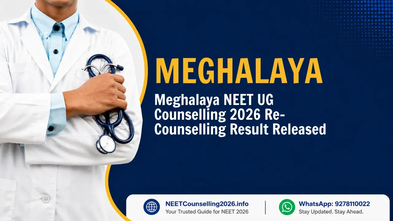 Meghalaya NEET UG Counselling 2026 Re-Counselling Result Released