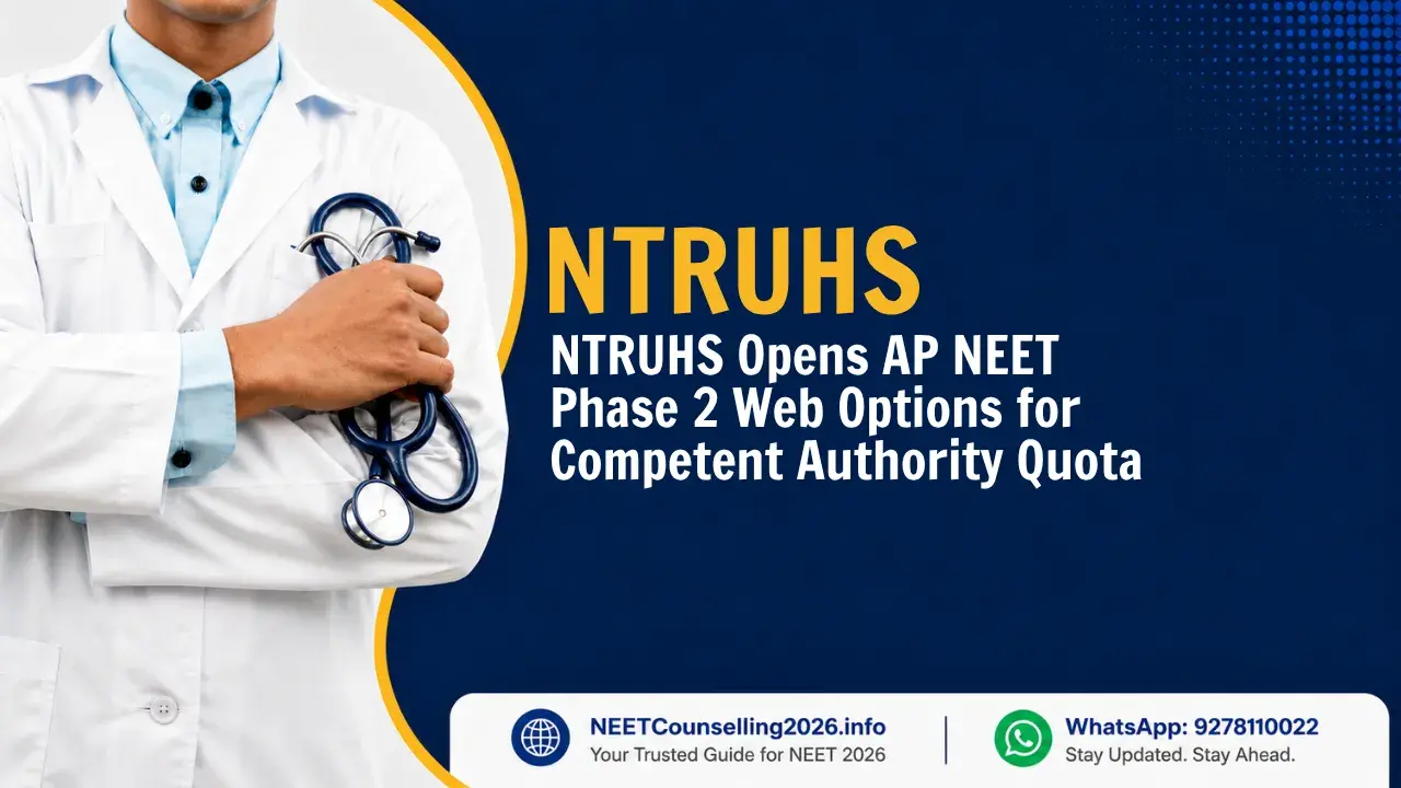 NTRUHS Opens AP NEET Phase 2 Web Options for Competent Authority Quota