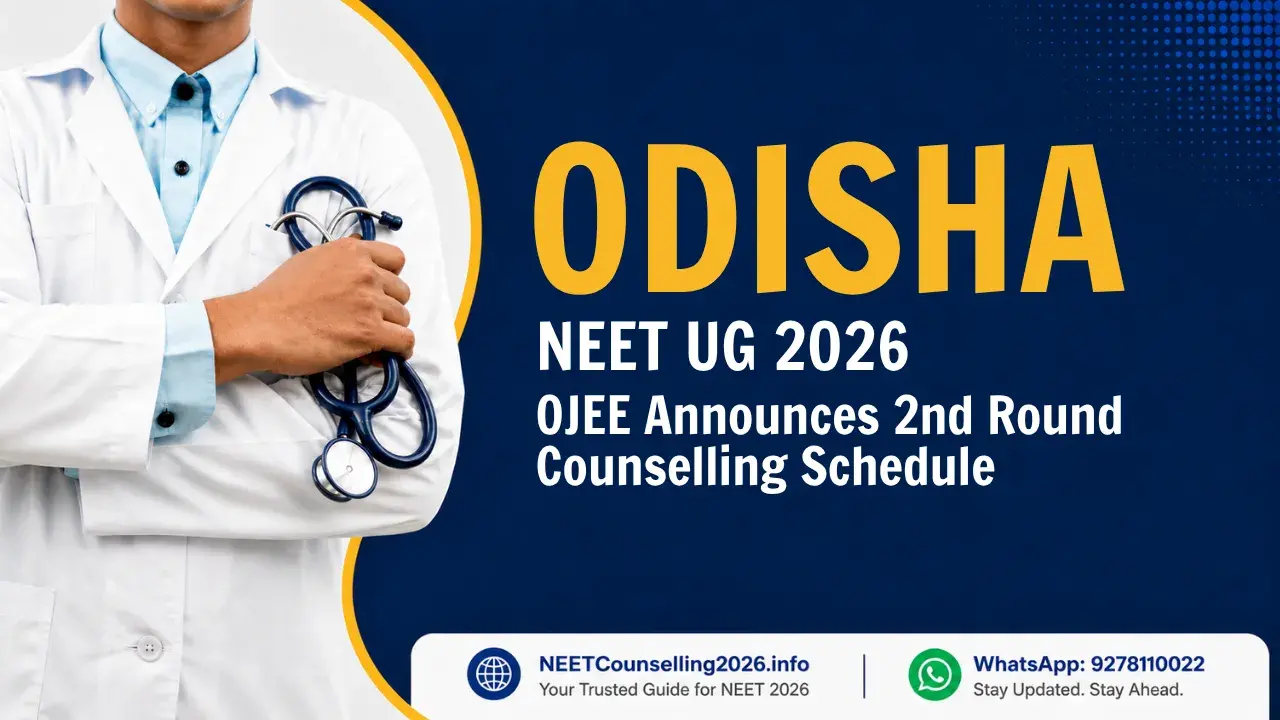 Odisha NEET UG 2026 OJEE Announces 2nd Round Counselling Schedule