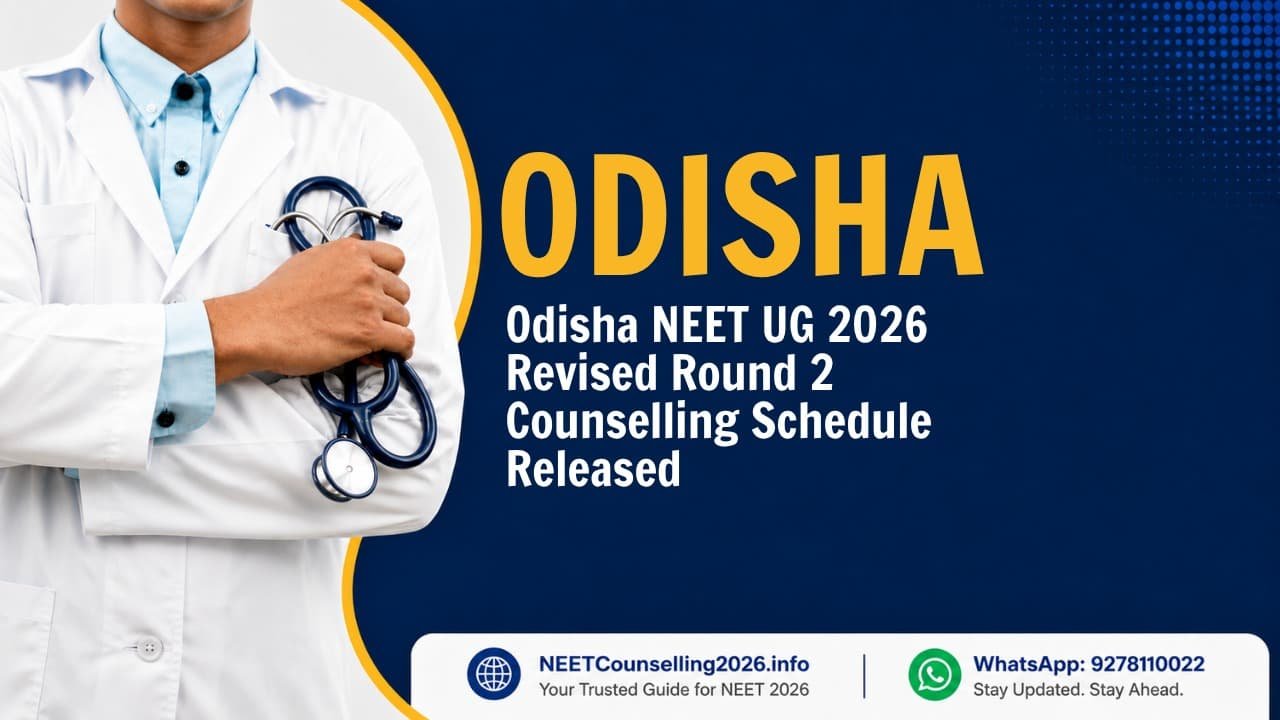 Odisha NEET UG 2026 Revised Round 2 Counselling Schedule Released