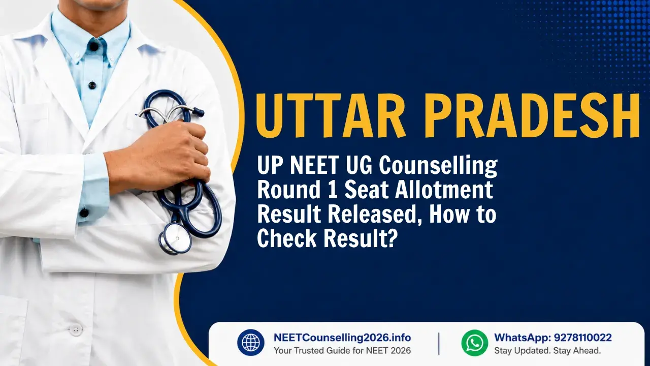 UP NEET UG Counselling Round 1 Seat Allotment Result Released